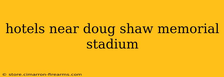 hotels near doug shaw memorial stadium