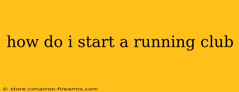 how do i start a running club