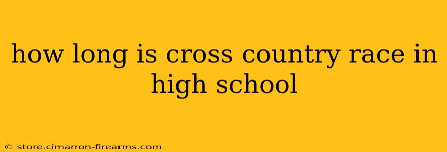 how long is cross country race in high school