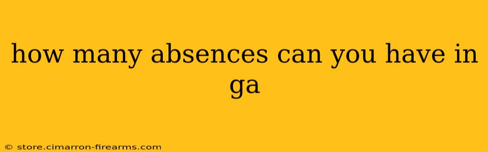 how many absences can you have in ga