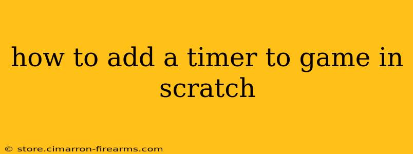 how to add a timer to game in scratch