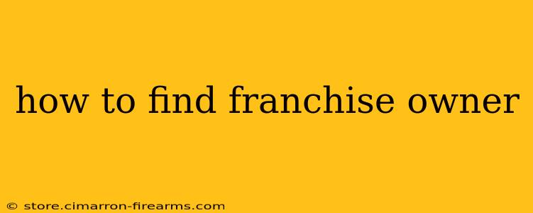 how to find franchise owner