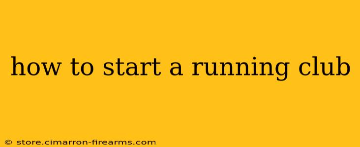 how to start a running club