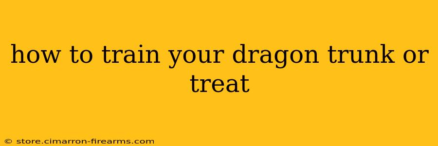 how to train your dragon trunk or treat