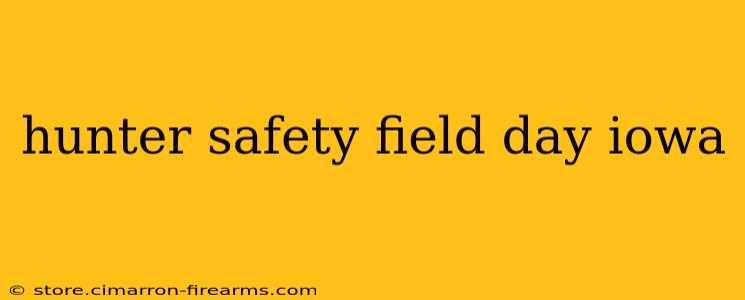 hunter safety field day iowa