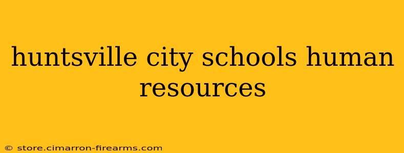 huntsville city schools human resources