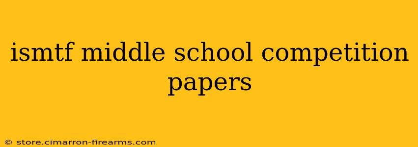 ismtf middle school competition papers