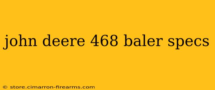 john deere 468 baler specs