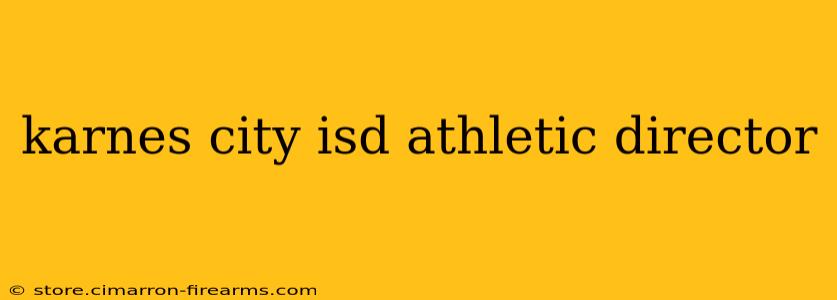 karnes city isd athletic director