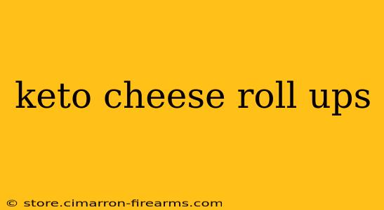 keto cheese roll ups