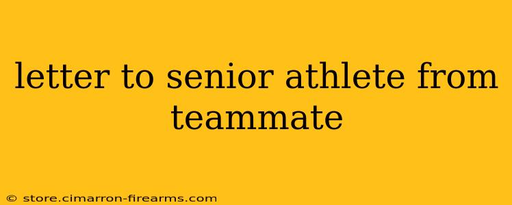 letter to senior athlete from teammate