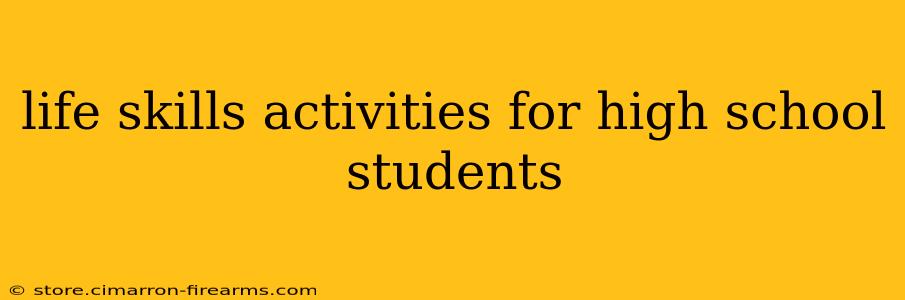 life skills activities for high school students