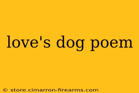 love's dog poem