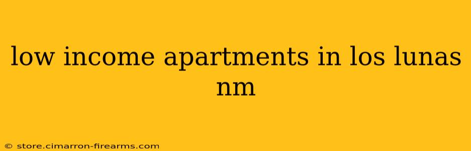 low income apartments in los lunas nm