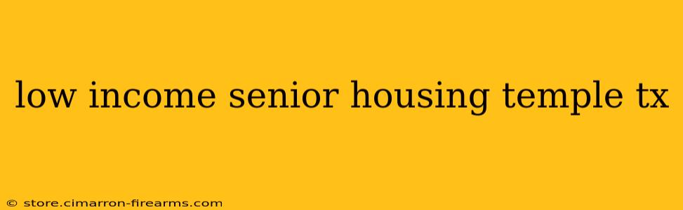 low income senior housing temple tx