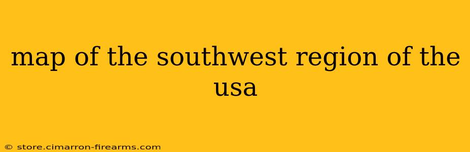 map of the southwest region of the usa