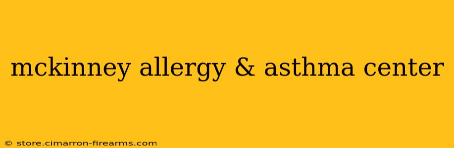 mckinney allergy & asthma center