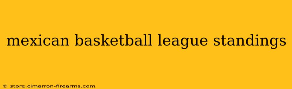 mexican basketball league standings