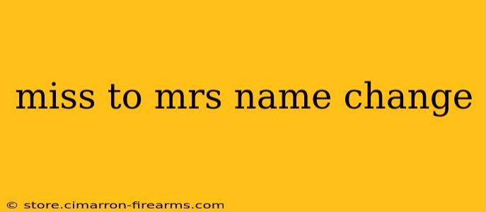 miss to mrs name change