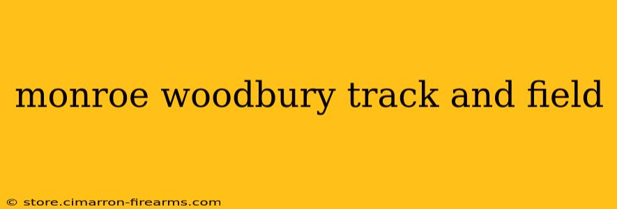 monroe woodbury track and field