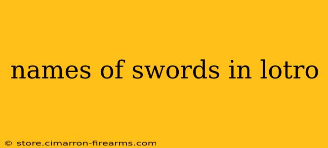 names of swords in lotro