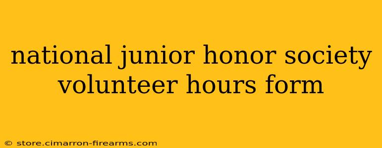 national junior honor society volunteer hours form