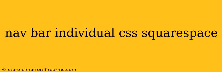 nav bar individual css squarespace