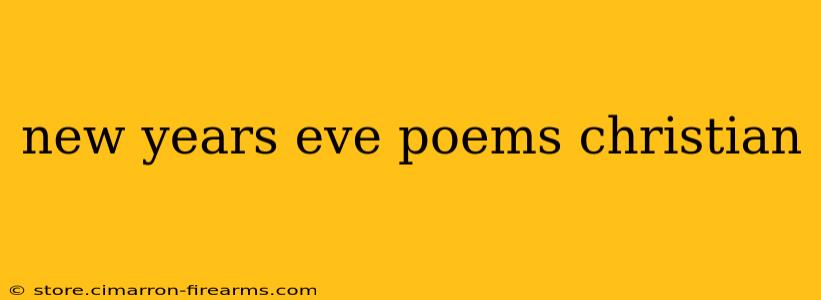 new years eve poems christian