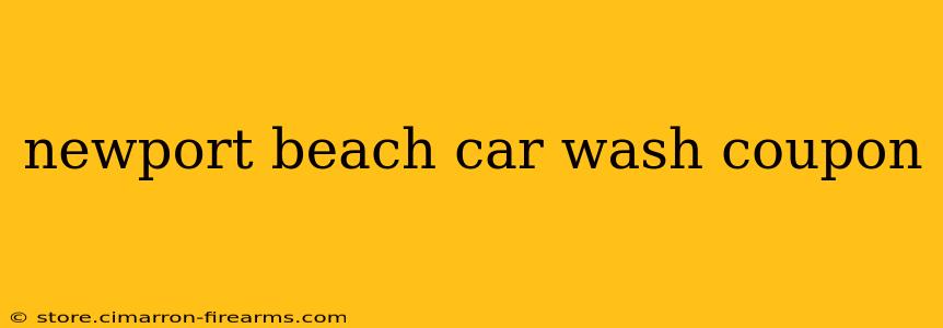 newport beach car wash coupon