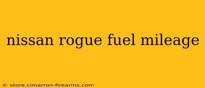 nissan rogue fuel mileage