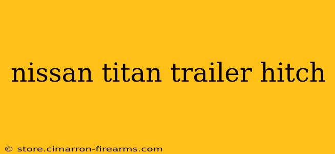 nissan titan trailer hitch