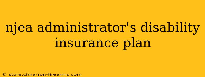 njea administrator's disability insurance plan