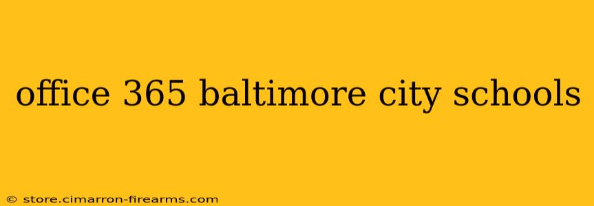 office 365 baltimore city schools