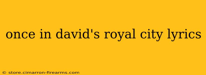 once in david's royal city lyrics