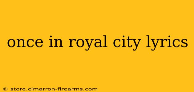 once in royal city lyrics