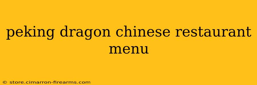 peking dragon chinese restaurant menu