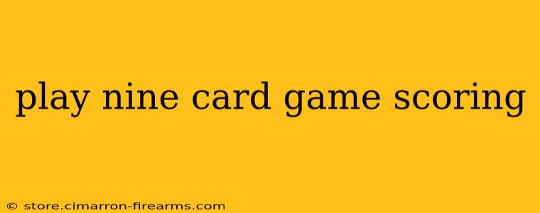 play nine card game scoring