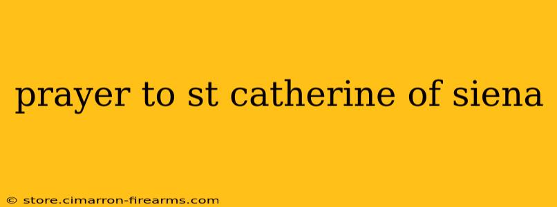 prayer to st catherine of siena