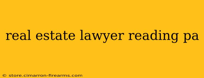 real estate lawyer reading pa