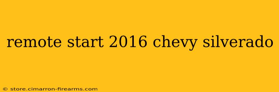 remote start 2016 chevy silverado