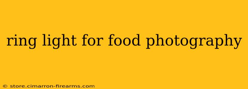 ring light for food photography