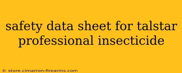 safety data sheet for talstar professional insecticide