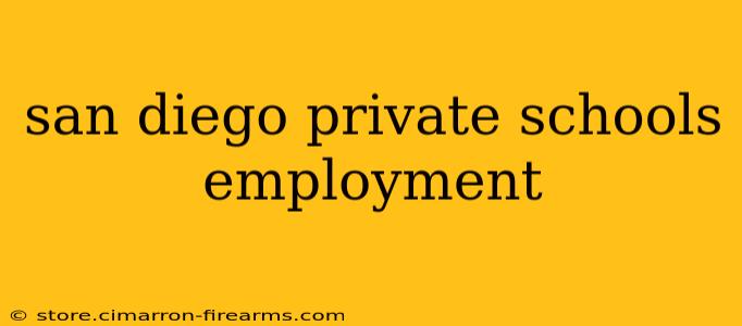 san diego private schools employment