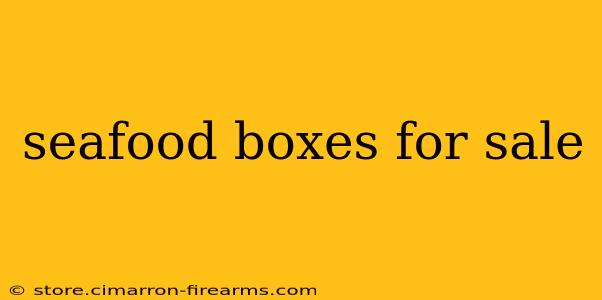 seafood boxes for sale