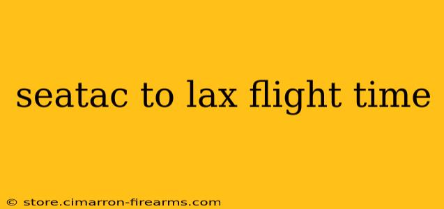 seatac to lax flight time