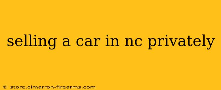 selling a car in nc privately