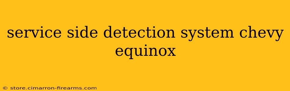 service side detection system chevy equinox