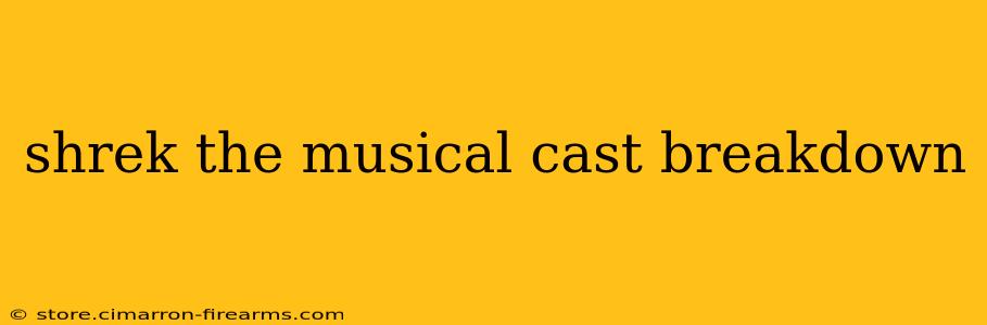 shrek the musical cast breakdown