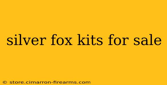 silver fox kits for sale