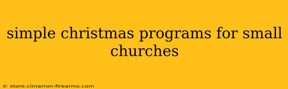 simple christmas programs for small churches